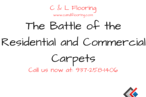 The Battle of the Residential and Commercial Carpets