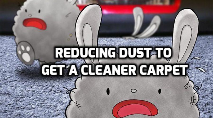 Reducing Dust to Get a Cleaner Carpet
