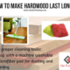 How to Make Hardwood Last Long?