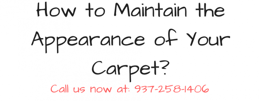 How to Maintain the Appearance of Your Carpet?