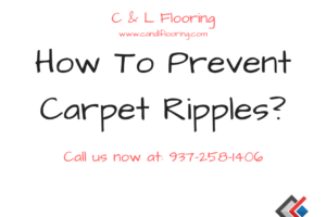 How To Prevent Carpet Ripples?