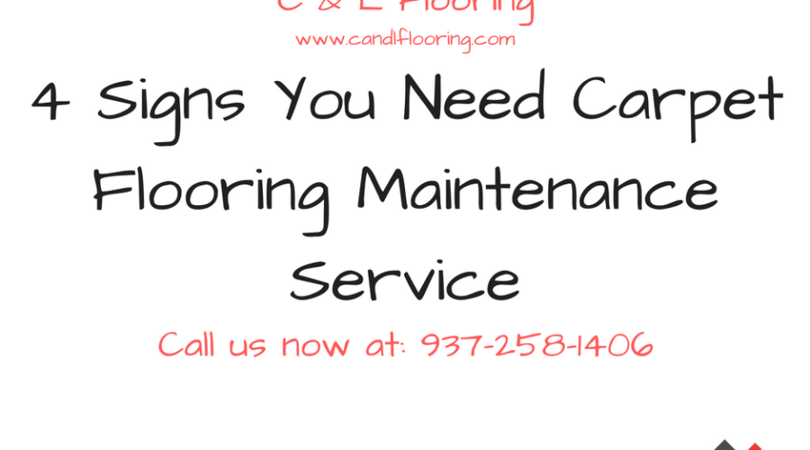 4 Signs You Need Carpet Flooring Maintenance Service