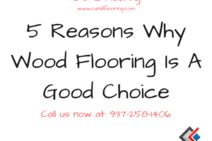 5 Reasons Why Wood Flooring Is A Good Choice