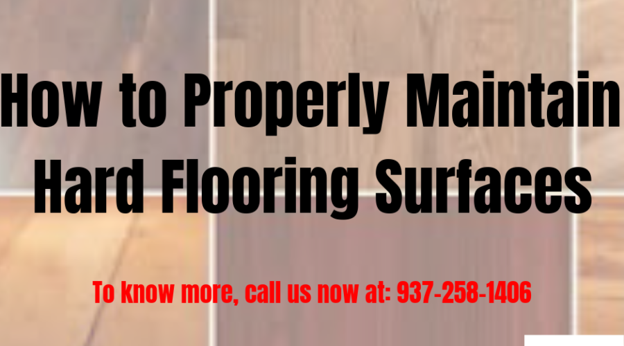 How to Properly Maintain Hard Flooring Surfaces