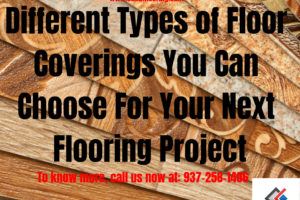 Different Types of Floor Coverings You Can Choose For Your Next Flooring Project