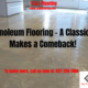Linoleum Flooring – A Classic Makes a Comeback!