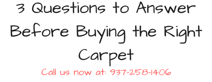 3 Questions to Answer Before Buying the Right Carpet