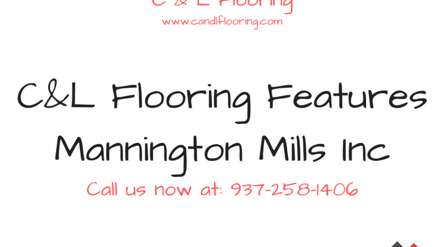 C&L Flooring Features Mannington Mills Inc