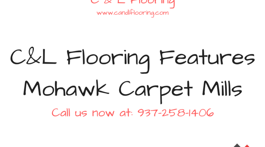 C&L Flooring Features Mohawk Carpet Mills